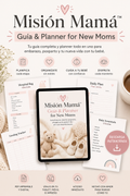 Misión Mamá™  Guía & Planner for New Moms